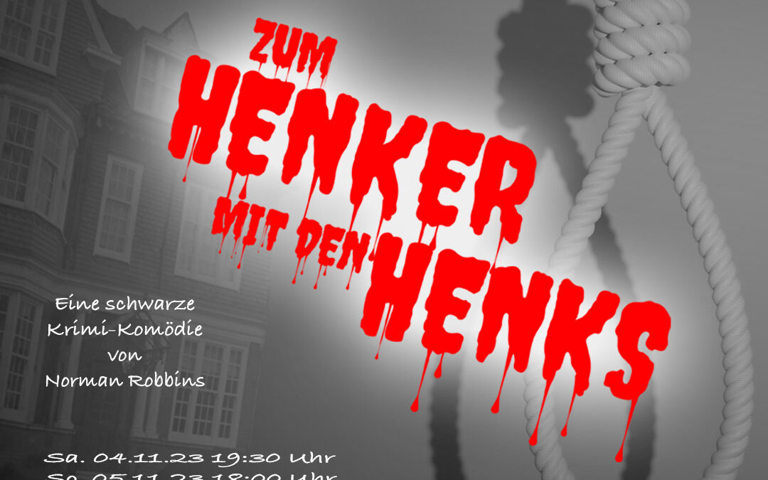 Kartenverkauf für „Zum Henker mit den Henks“ Jetzt Online: